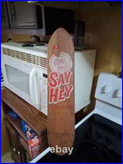 1958 Willie Mays? The Most Sought After Skateboard there is, Value 2 To 3 G's