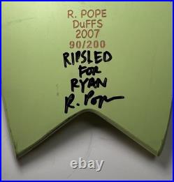 Ryan Pope Duffs 2007 Limited Skateboard Deck #90/200 Signed Ripsled For Ryan